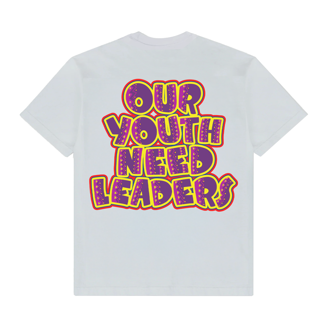 OUR YOUTH NEED LEADERS TEE