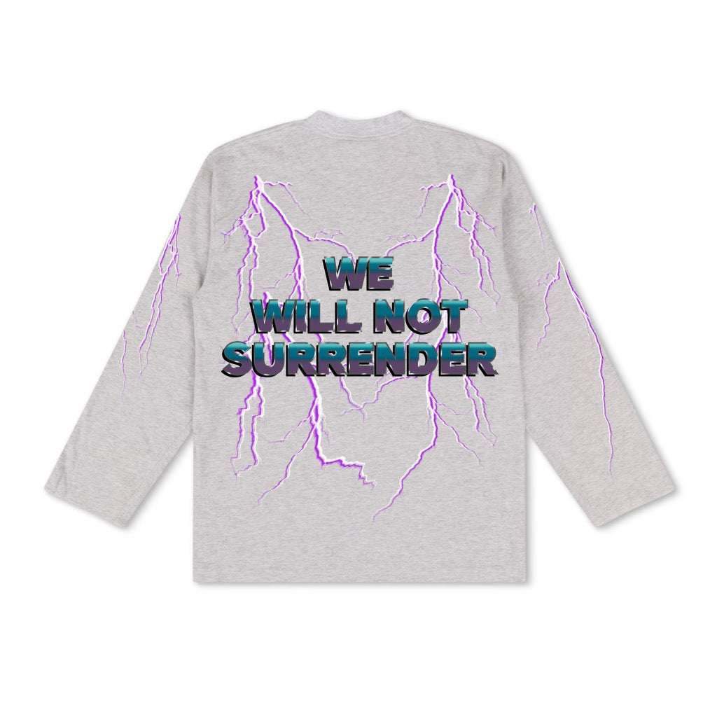 WE WILL NOT SURRENDER HOCKEY TEE