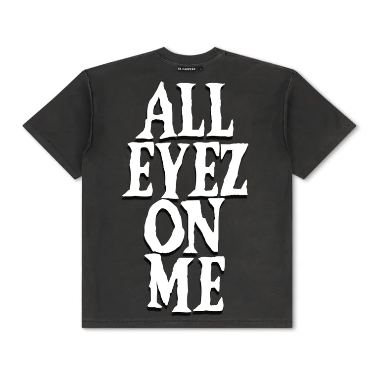 ALL EYEZ ON ME TEE