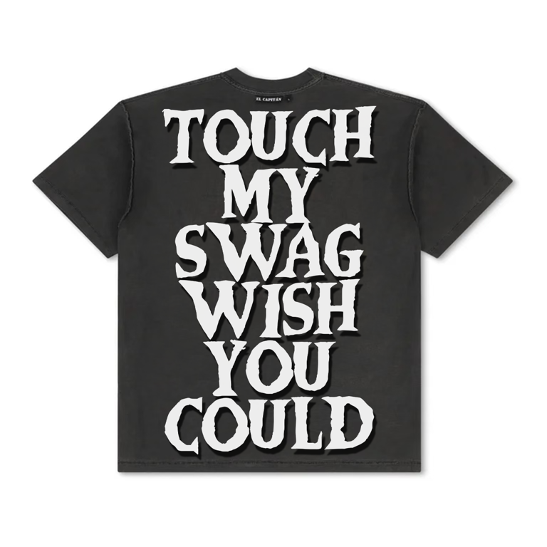 TOUCH MY SWAG TEE